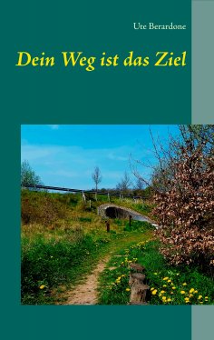 eBook: Dein Weg ist das Ziel