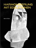 ebook: Harmonisierung mit Edelsteinen
