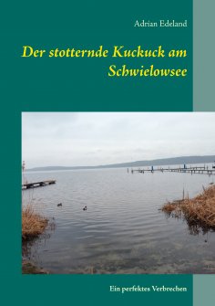 ebook: Der stotternde Kuckuck am Schwielowsee