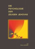 eBook: Die Psychologie der Zeugen Jehovas