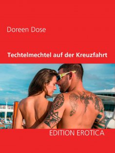 ebook: Techtelmechtel auf der Kreuzfahrt