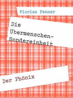 eBook: Die Übermenschen-Sondereinheit