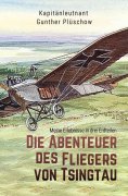 eBook: Die Abenteuer des Fliegers von Tsingtau