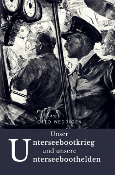 ebook: Unser Unterseebootkrieg