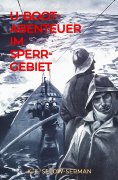eBook: U-Boot-Abenteuer im Sperrgebiet