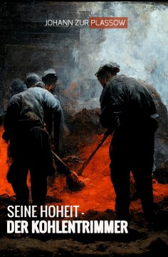ebook: Seine Hoheit – der Kohlentrimmer