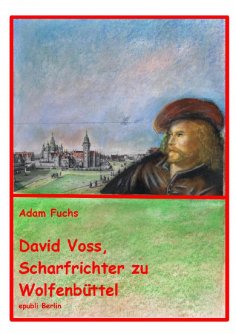 ebook: David Voss - Scharfrichter zu Wolfenbüttel