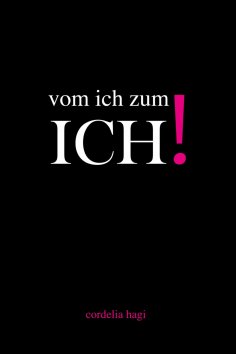 eBook: vom ich zum ICH!