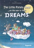 eBook: The little potato gang on the way to their dreams