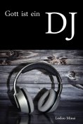 eBook: Gott ist ein DJ