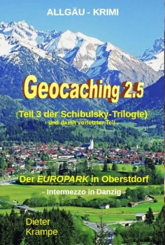 eBook: GEOCACHING 2.5 - Der neue EUROPARK in Oberstdorf