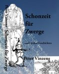 eBook: Schonzeit für Zwerge