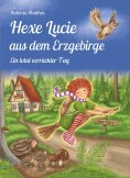 eBook: Hexe Lucie aus dem Erzgebirge