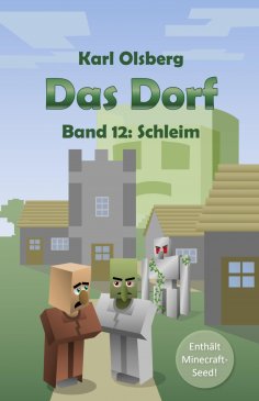 eBook: Das Dorf Band 12: Schleim