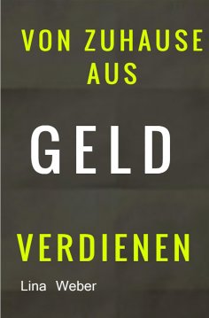 eBook: Von Zuhause aus Geld verdienen