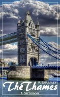 eBook: The Thames (R. Sharpley) (Literary Thoughts Edition)