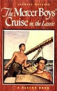 eBook: The Mercer Boys' Cruise in the Lassie