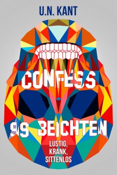 eBook: Confess - 99 Beichten
