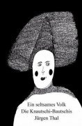 ebook: Ein seltsames Volk - Die Knautschi-Bautschis