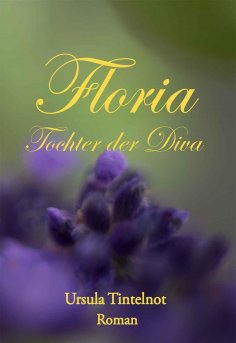 eBook: Floria Tochter der Diva