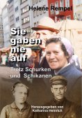 ebook: Sie gaben nie auf - trotz Schurken und Schikanen