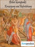 ebook: Kreuzigung und Auferstehung