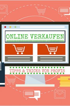 eBook: Tipps & Tricks vom Profi wie man Online richtig Verkauft