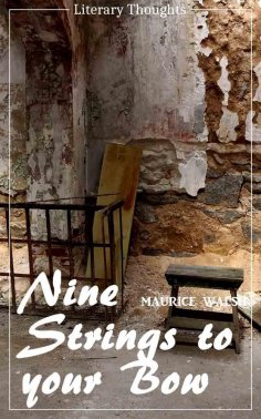 eBook: Nine Strings to your Bow (Maurice Walsh) (Literary Thoughts Edition)