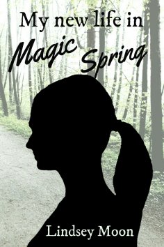 eBook: My new life in Magic Spring