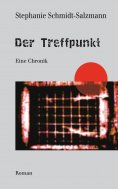 eBook: Der Treffpunkt - Eine Chronik