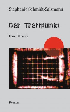 eBook: Der Treffpunkt - Eine Chronik