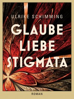 eBook: Glaube Liebe Stigmata