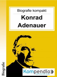 eBook: Konrad Adenauer (Biografie kompakt)