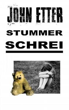 eBook: JOHN ETTER - Stummer Schrei