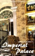 ebook: Imperial Palace (Arnold Bennett) (Literary Thoughts Edition)