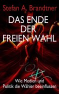 ebook: Das Ende der freien Wahl