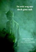 eBook: So weit weg uns doch ganz nah