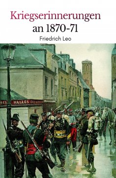 ebook: Kriegserinnerungen an 1870/71