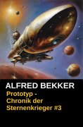 eBook: Prototyp - Chronik der Sternenkrieger #3