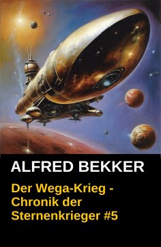 eBook: Der Wega-Krieg - Chronik der Sternenkrieger #5