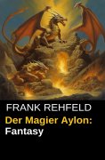 eBook: Der Magier Aylon: Fantasy