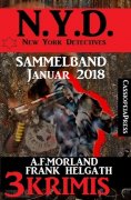eBook: Sammelband 3 Krimis: N.Y.D. - New York Detectives Januar 2018