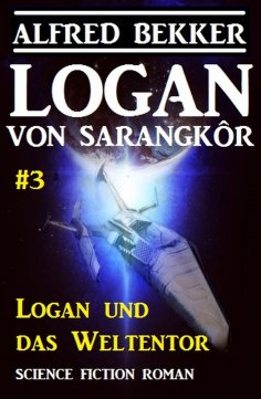 eBook: Logan von Sarangkôr #3 - Logan und das Weltentor