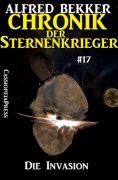 ebook: Die Invasion - Chronik der Sternenkrieger #17