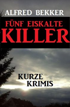 ebook: Fünf eiskalte Killer