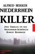 eBook: Robert Berringer - Niederrhein-Killer: Zwei Thriller