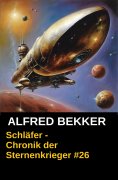 ebook: Schläfer - Chronik der Sternenkrieger #26