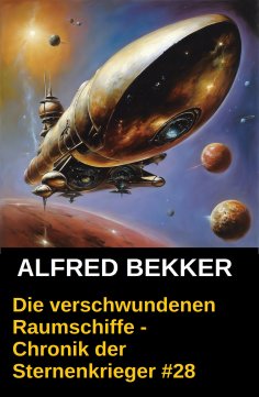 ebook: Die verschwundenen Raumschiffe - Chronik der Sternenkrieger #28
