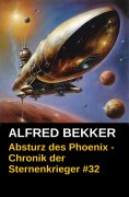 eBook: Absturz des Phoenix - Chronik der Sternenkrieger #32
