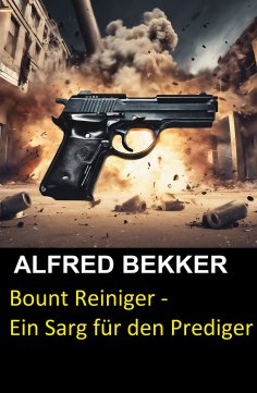 eBook: Bount Reiniger - Ein Sarg für den Prediger